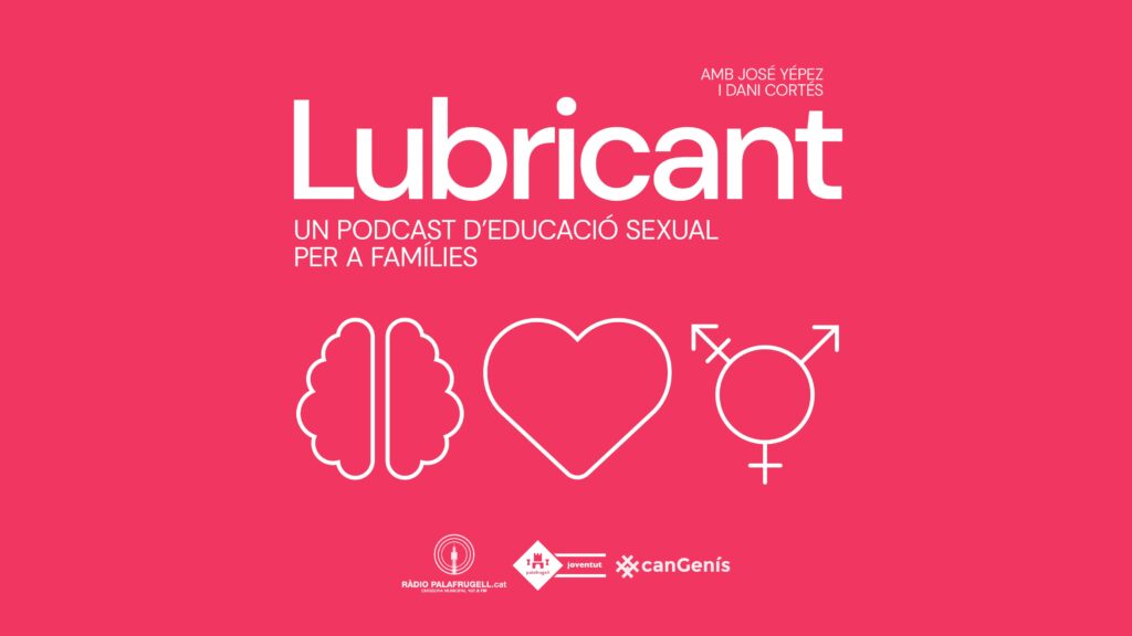 Lubricant, un podcast d'educació sexual per a famílies