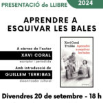 Presentació d'Aprendre a esquivar les bales de Xavi Coral