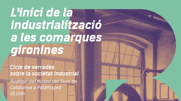 L'inici de la industrialització a les comarques gironines