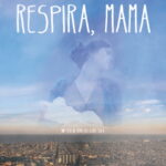 Respira mamá